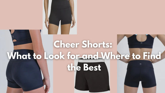 The Ultimate Guide to Cheer Shorts